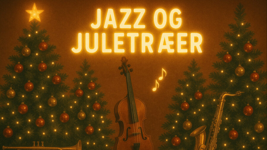 Jazz og Juletræer